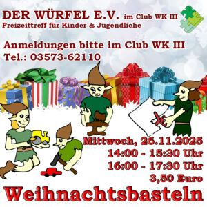 26. November 2025Weihnachtsbasteln im Club WK III